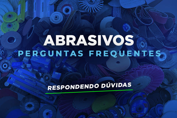 Respondendo às Perguntas Mais Frequentes sobre Abrasivos