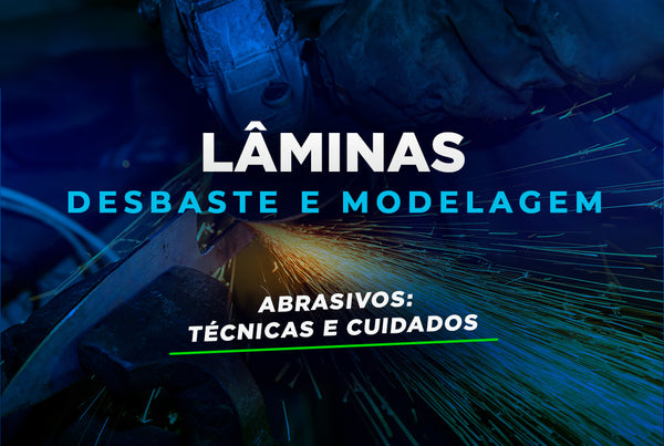 Abrasivos para Desbaste e Modelagem de Lâminas: Técnicas e Cuidados