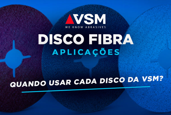 Discos de Fibra XF870, AF799 e XF733: Quando Usar Cada Disco da VSM?