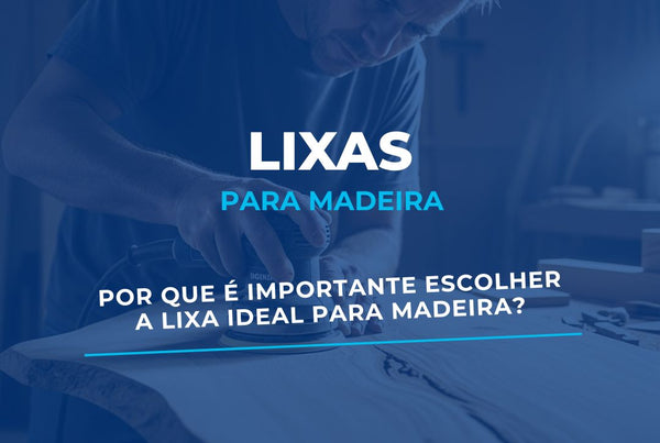 Qual lixa usar para madeira?