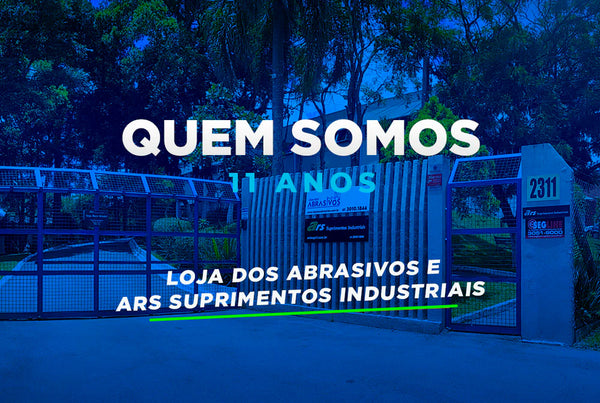 Quem somos: Loja dos Abrasivos e a ARS Suprimentos Industriais